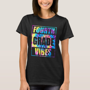 Back To School 4th Grade Vibes First Day Teacher K T-Shirt