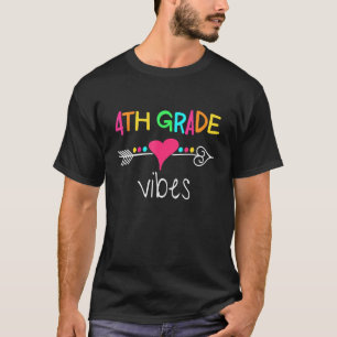 Back To School 4th Grade Vibes  First Day Teacher T-Shirt