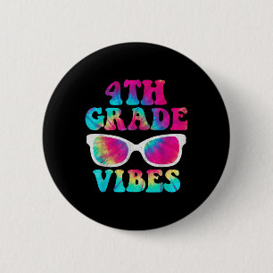 Back To School 4th Grade Vibes Shirt First Day Tea 6 Cm Round Badge