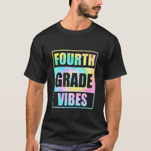 Back To School 4th Grade Vibes Tie Dye First Day T T-Shirt