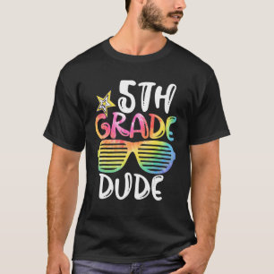 Back To School 5th Grade Dude Sunglasses Teacher G T-Shirt