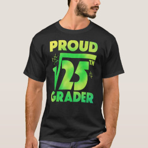 Back To School 5th Grade Square Root Of 25 Student T-Shirt