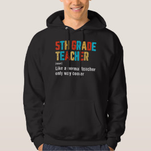 Back To School 5th Grade Teacher Team Funny Defini Hoodie