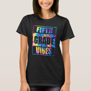 Back To School 5th Grade Vibes First Day Teacher K T-Shirt