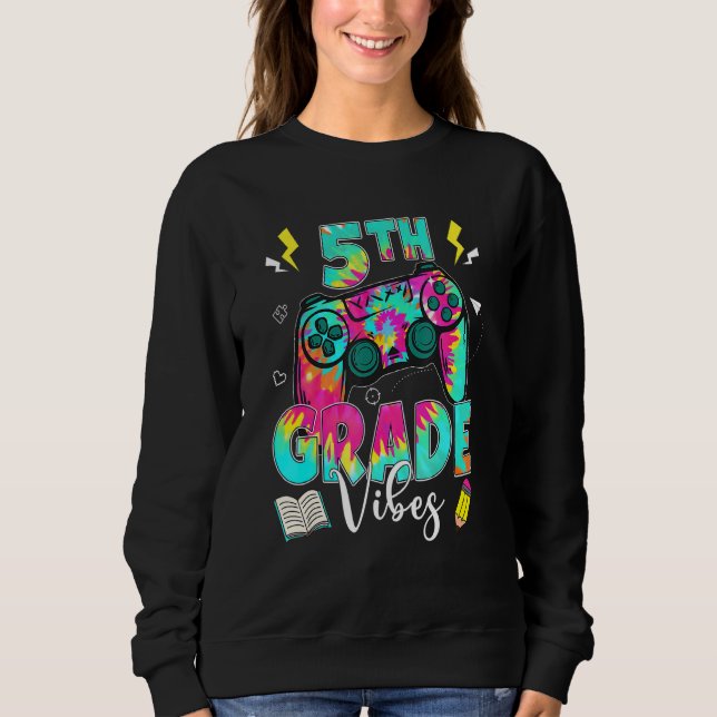 Back To School 5th Grade Vibes Video Game Teacher  Sweatshirt (Front)