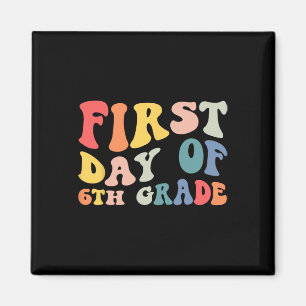 Back To School 6th Grade 6th Grade Groovy Teacher Magnet
