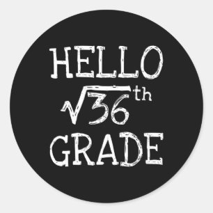 Back To School 6th Grade Square Root Of 36 Math Ki Classic Round Sticker