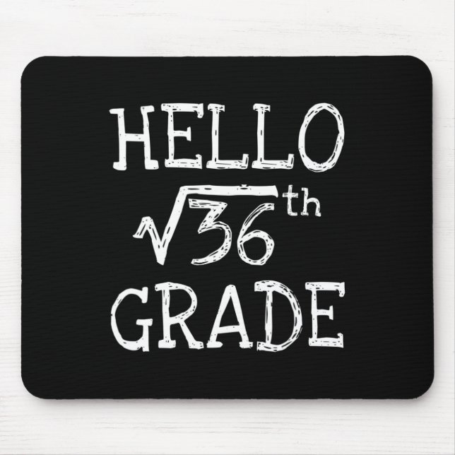 Back To School 6th Grade Square Root Of 36 Math Ki Mouse Pad (Front)