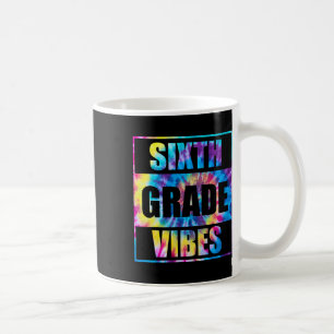 Back To School 6th Grade Vibes First Day Of School Coffee Mug