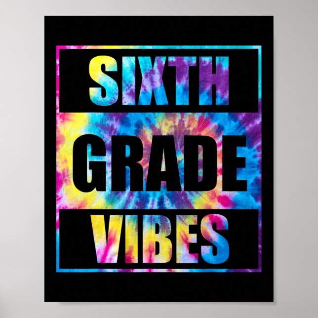 Back To School 6th Grade Vibes First Day Of School Poster (Front)