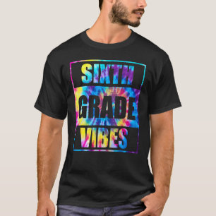 Back To School 6th Grade Vibes First Day Teacher T-Shirt
