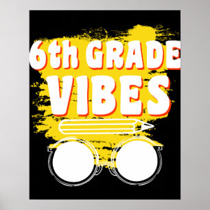 Back To School 6th Grade Vibes Shirt First Day Kid Poster