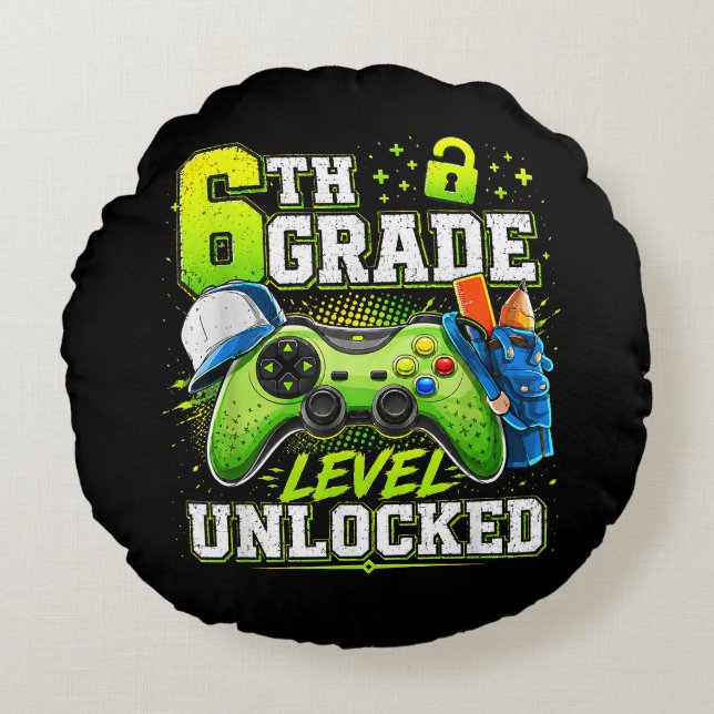 Back to School 6th Sixth Grade Level Unlocked Round Cushion (Front)