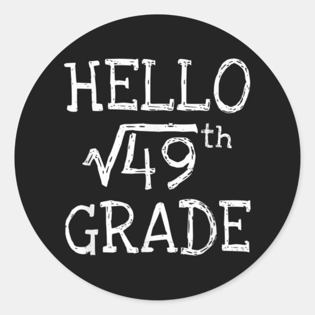 Back To School 7th Grade Square Root Of 49 Math Te Classic Round Sticker (Front)