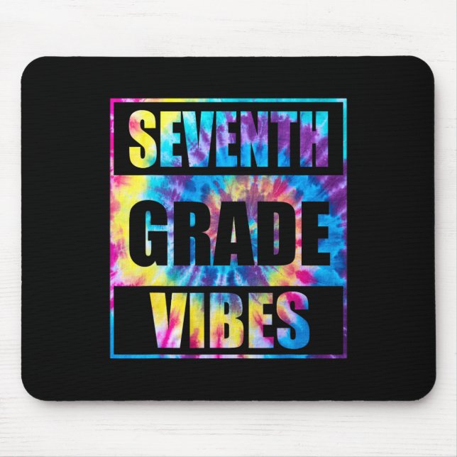 Back To School 7th Grade Vibes First Day Of School Mouse Pad (Front)