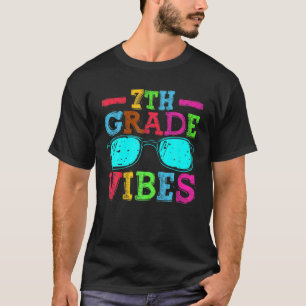 Back To School 7Th Grade Vibes , First Day Teacher T-Shirt