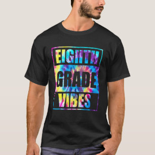 Back To School 8th Grade Vibes First Day Teacher K T-Shirt