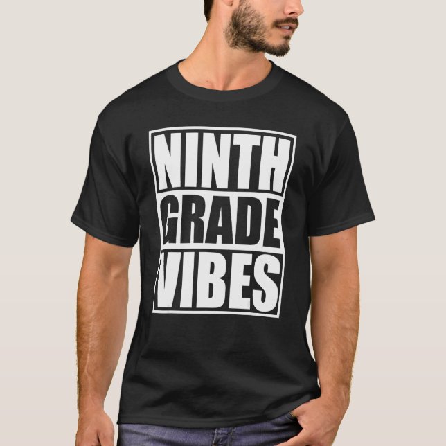 Back To School 9th Grade Vibes First Day Teacher K T-Shirt (Front)