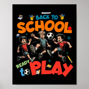 Back To School A Funny Soccer Players Kids Graphic Poster