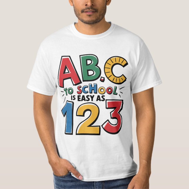 Back to school - ABC Easy as 123 T-Shirt (Front)