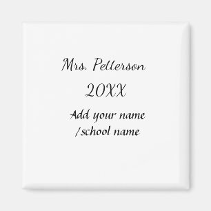Back to school add teacher name year school name  magnet