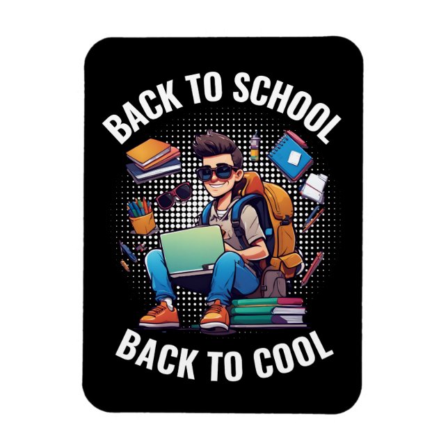 Back To School Back To Cool Magnet (Vertical)