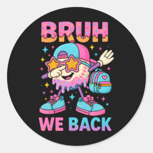 Back To School Baseball Ice Cream Drip Bruh We Bac Classic Round Sticker