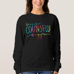 Back To School Being A Counselor Is My Jam Teacher Sweatshirt