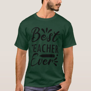 Back to school-Best teacher ever T-Shirt