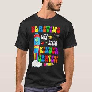 Back To School Boys Kid Blasting Off Into Kinderga T-Shirt