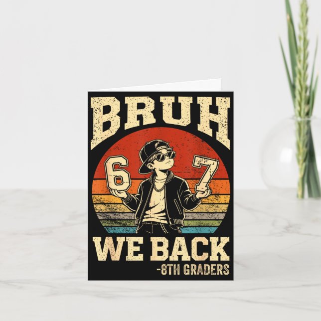 Back to school bruh back 8th grade 6 7 first day card (Front)