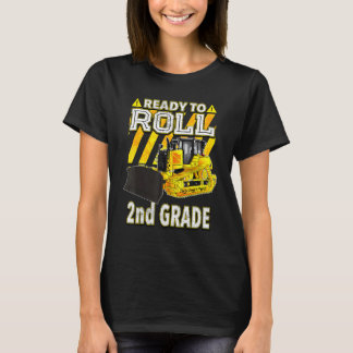 Back To School  Bulldozer Ready To Roll 2nd Grade T-Shirt