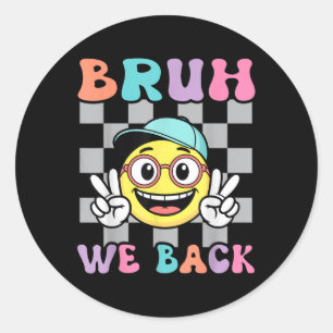 Back To School Chequered Smile Face Retro Bruh We  Classic Round Sticker