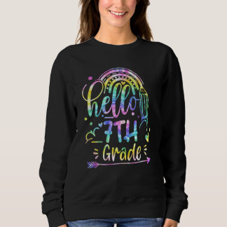 Back To School Cute Hello 7th Grade Team Tie Dye T Sweatshirt