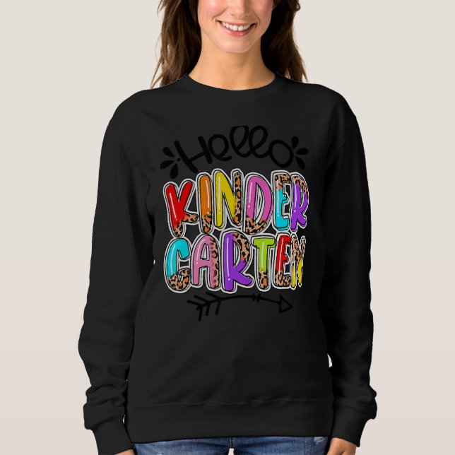 Back To School  Cute Leopard Hello Kindergarten Sweatshirt (Front)