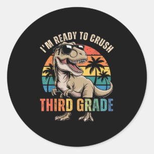 Back To School Dinosaur Boy Im Ready To Crush Thir Classic Round Sticker