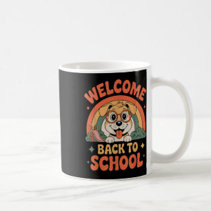 Back To School Dog Welcome Teacher Student Funny Coffee Mug