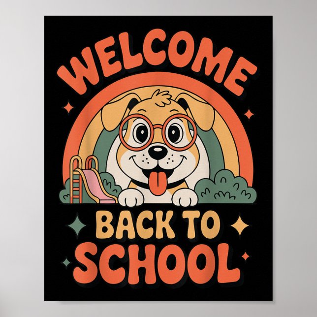 Back To School Dog Welcome Teacher Student Funny  Poster (Front)