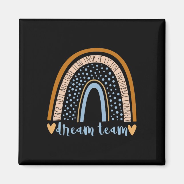 Back To School Dream Team Rainbow Teacher Student  Magnet (Front)