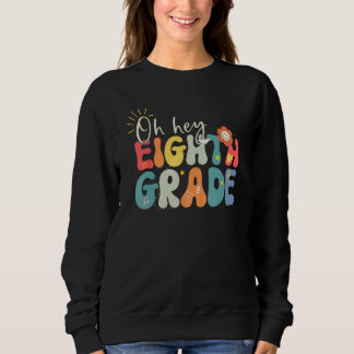 Back To School Eighth Grade Vibes Retro Hello 8th  Sweatshirt