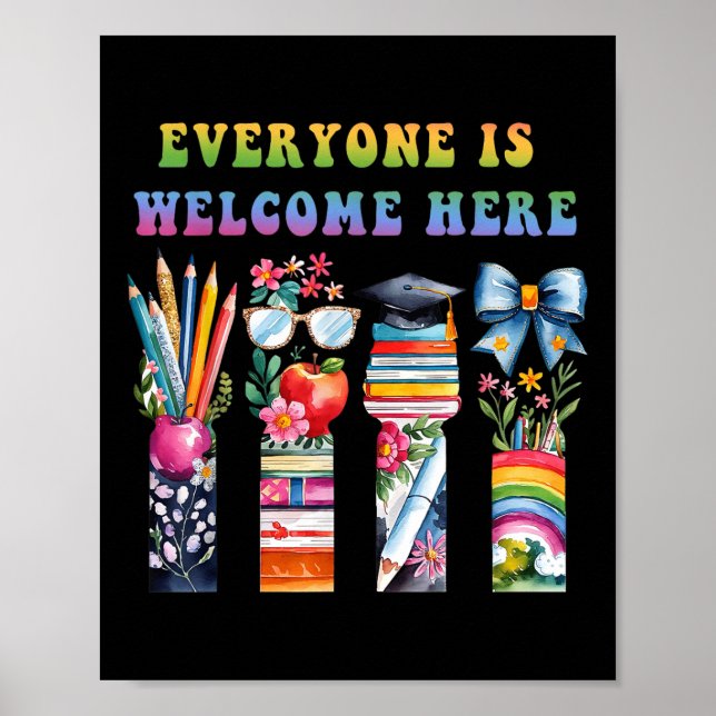 Back To School Everyone Is Welcome Here For Teache Poster (Front)