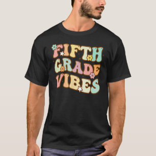 Back To School Fifth Grade Vibes Student Teacher W T-Shirt