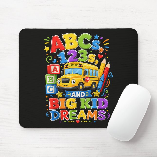 Back to School First Day Big Kid Dreams Mouse Pad (With Mouse)