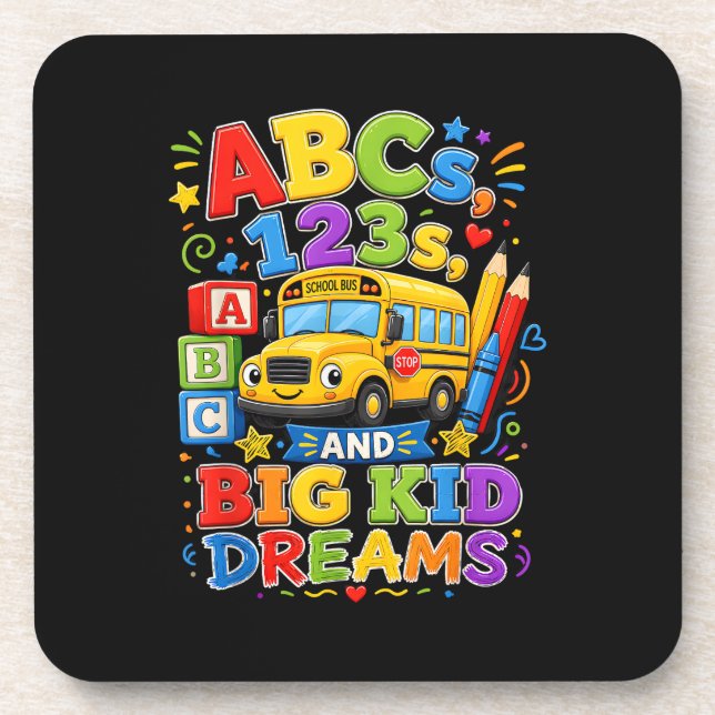 Back to School First Day Big Kid Dreams School Bus Coaster (Front)