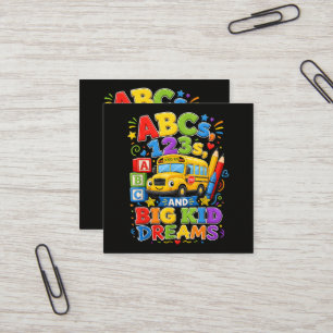 Back to School First Day Big Kid Dreams Square Business Card