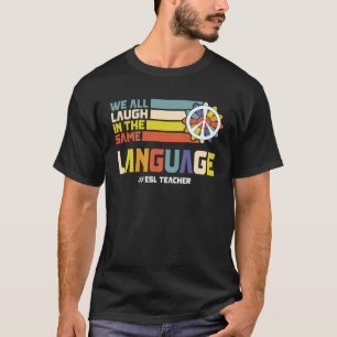 Back To School First Day ESL Teacher ESOL Student T-Shirt