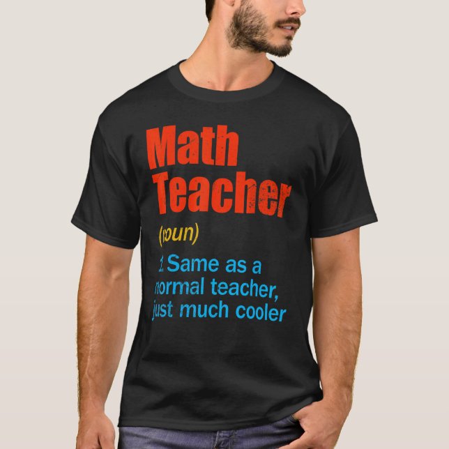 Back To School First Day Math Teacher Definition T-Shirt (Front)