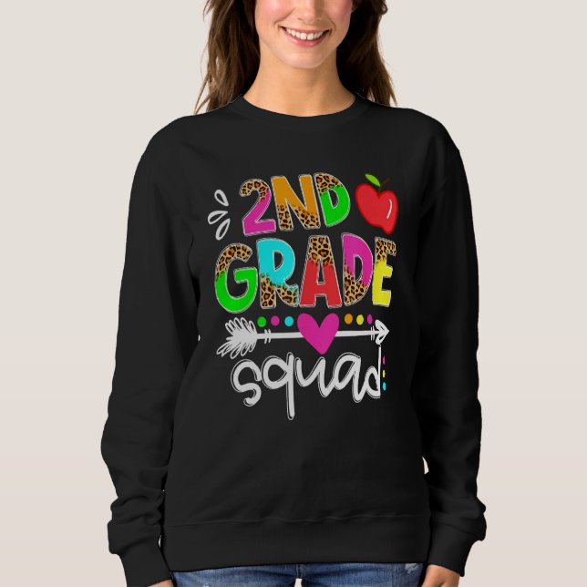 Back To School First Day Of 2nd Grade Squad Teache Sweatshirt (Front)