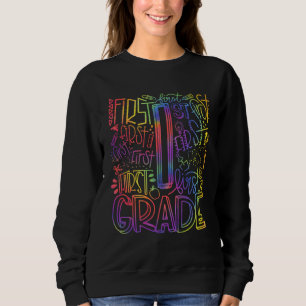 Back To School First Day of School Typography Firs Sweatshirt