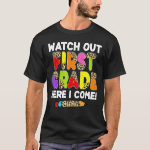 Back To School First Day Watch Out Kindergarten Te T-Shirt